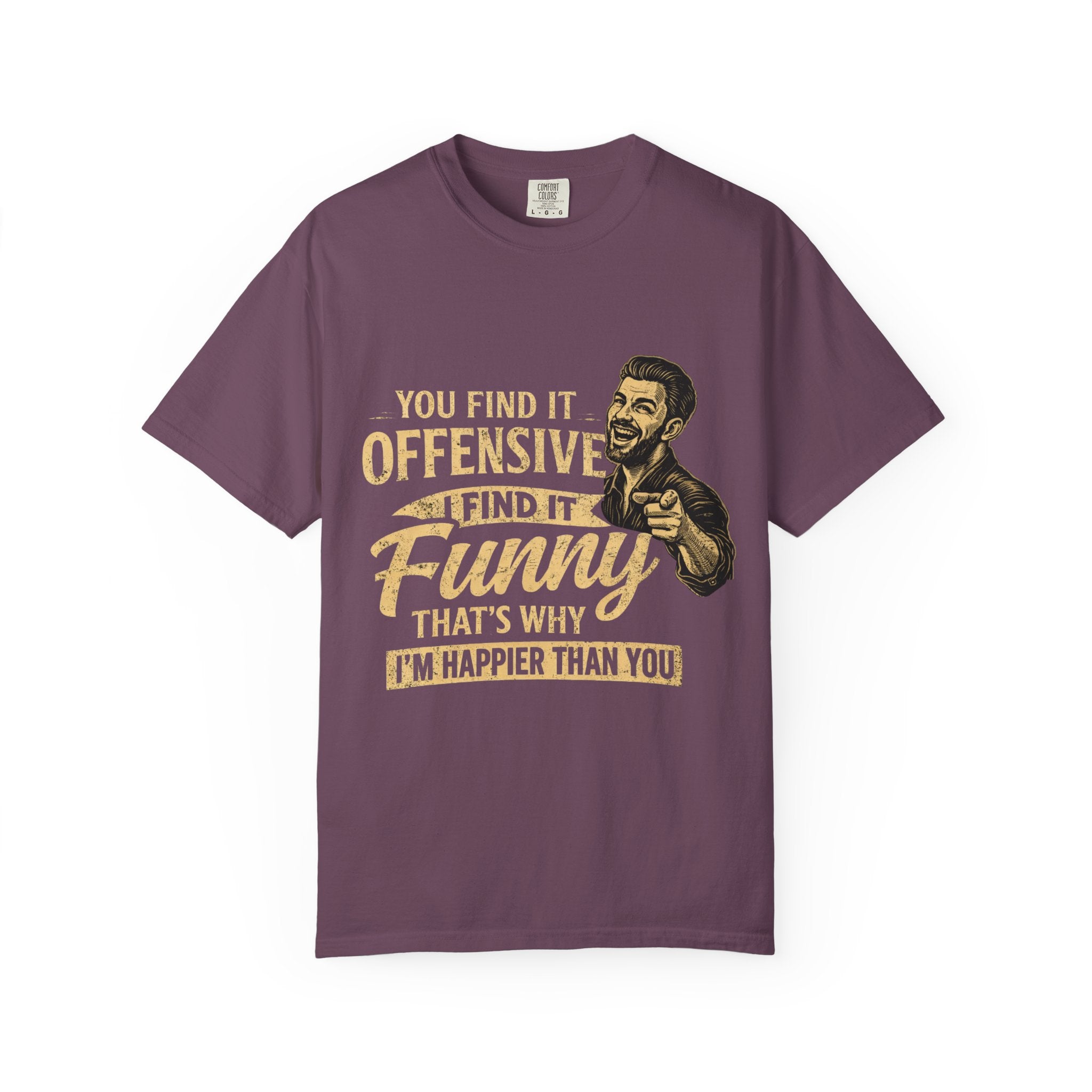 You Find It Offensive I Find It Funny T-Shirt