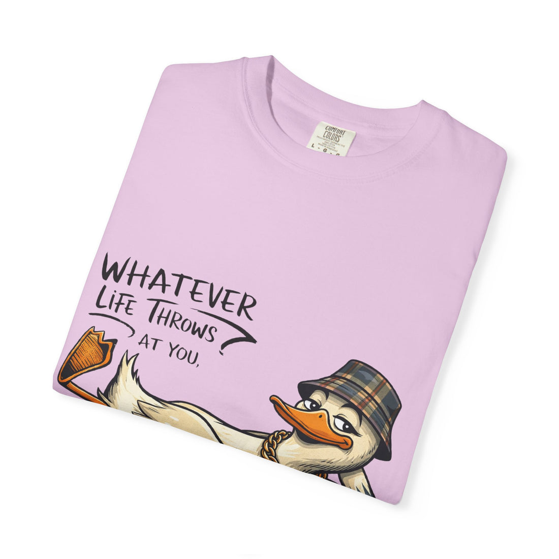 Whatever Life Throws At You Funny Duck T-Shirt