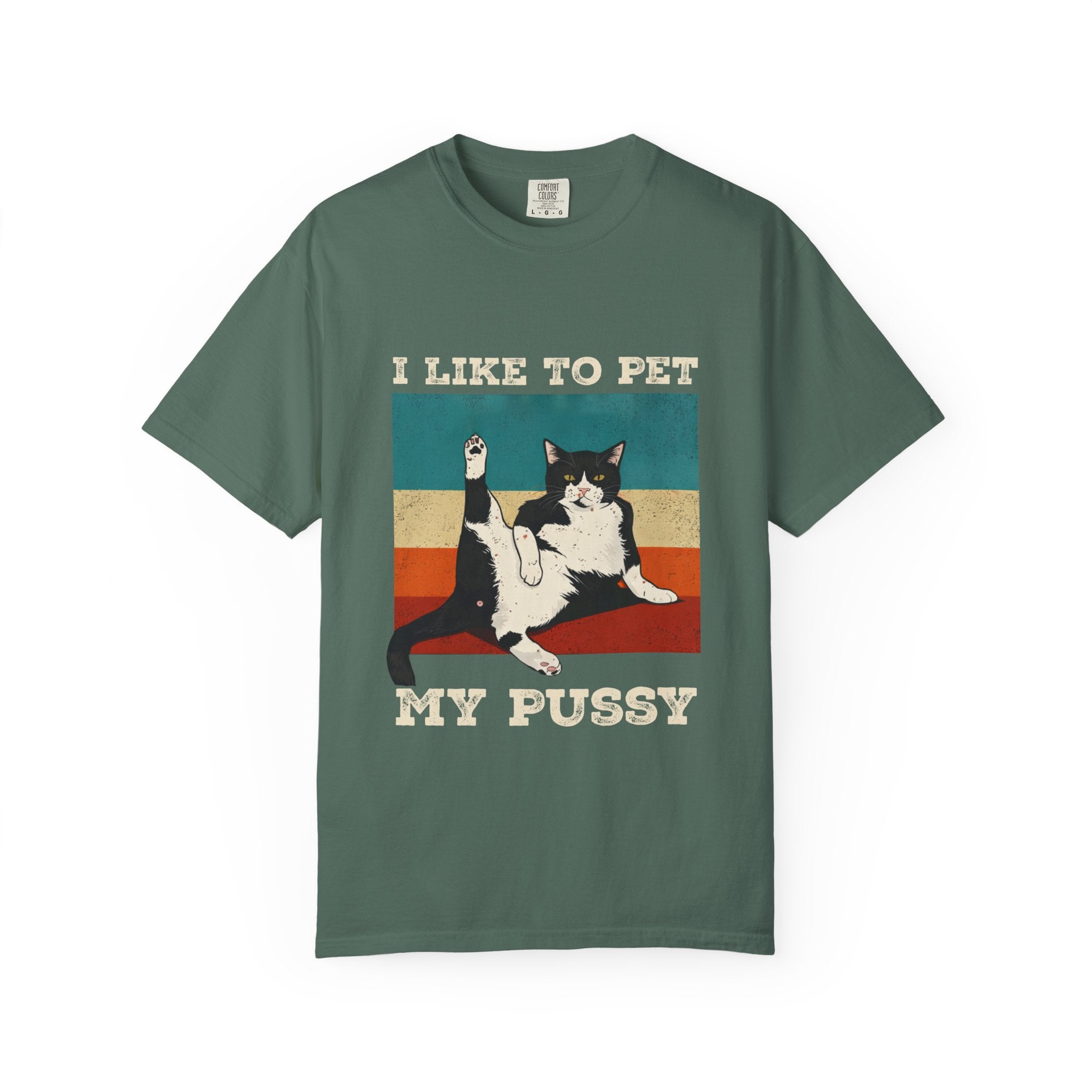 I Like To Pet My Pussy  Naughty Funny Cat Saying Design
