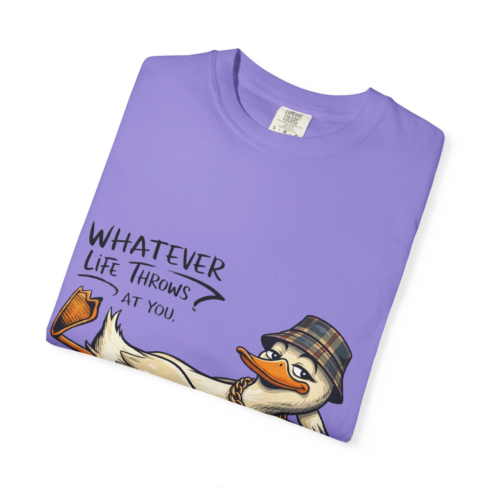 Whatever Life Throws At You Funny Duck T-Shirt