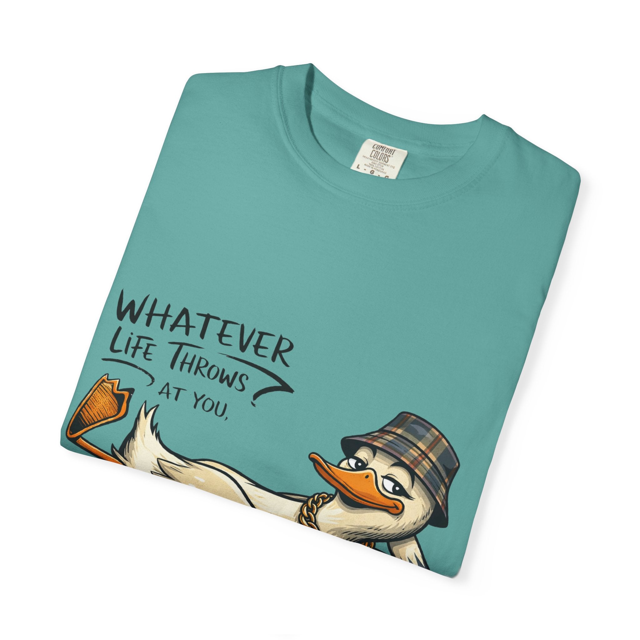 Whatever Life Throws At You Funny Duck T-Shirt