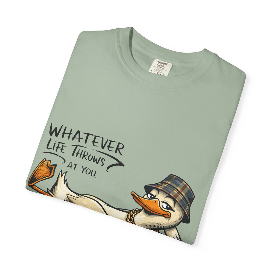 Whatever Life Throws At You Funny Duck T-Shirt
