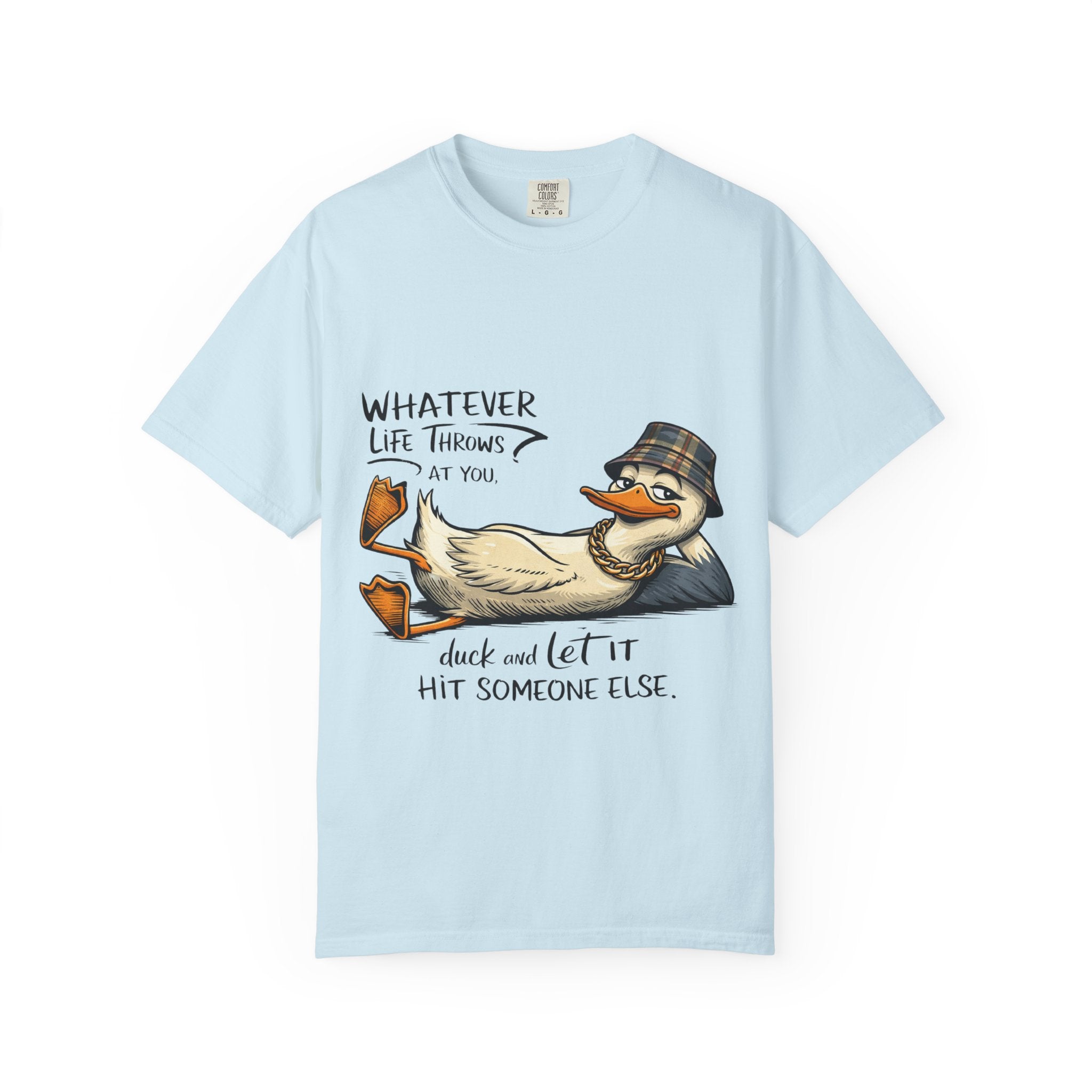 Whatever Life Throws At You Funny Duck T-Shirt