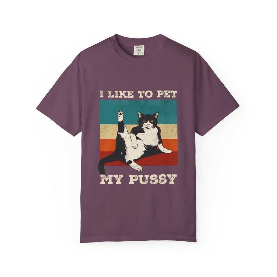 I Like To Pet My Pussy  Naughty Funny Cat Saying Design