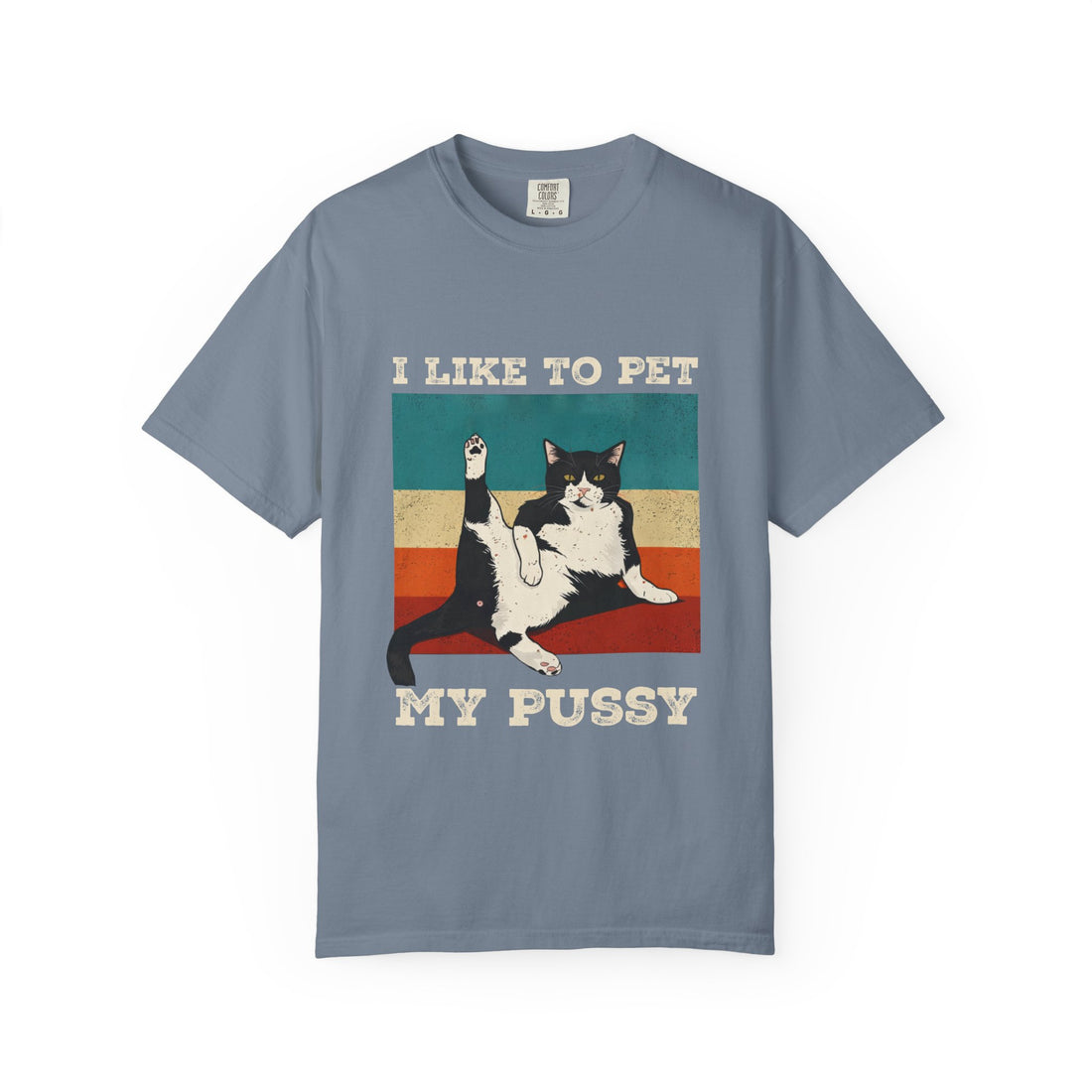 I Like To Pet My Pussy  Naughty Funny Cat Saying Design