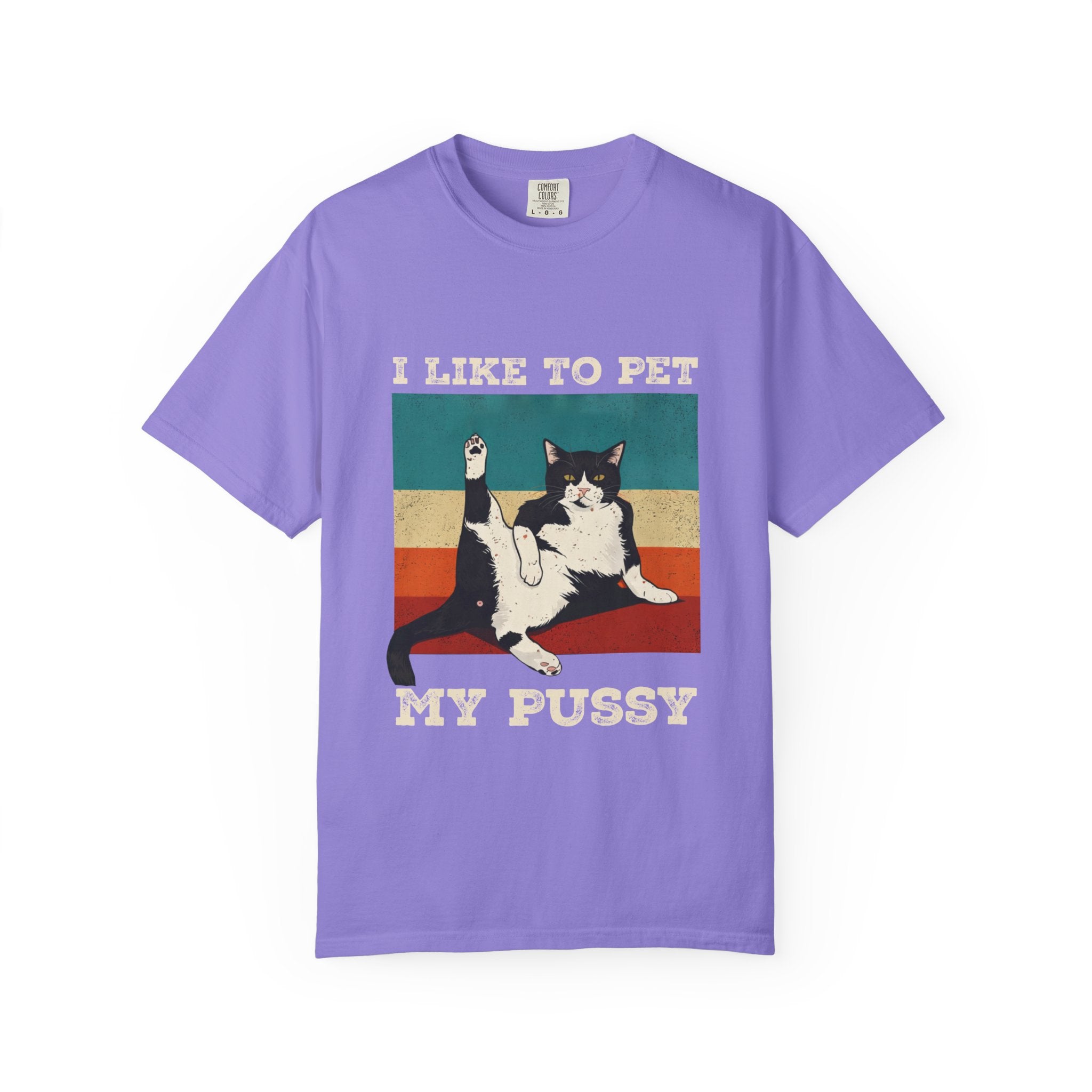 I Like To Pet My Pussy  Naughty Funny Cat Saying Design